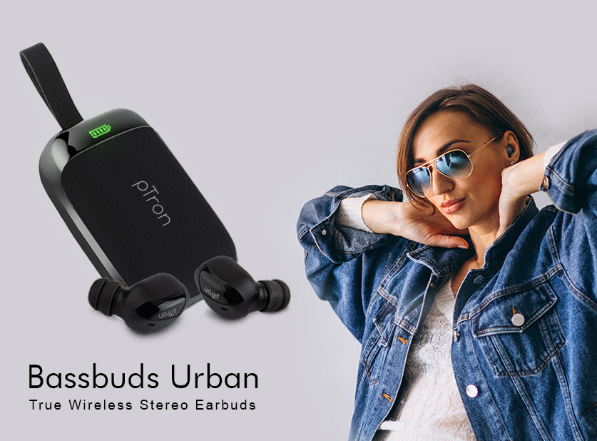 Step your game up with chic & trendy PTron Bassbuds Urban