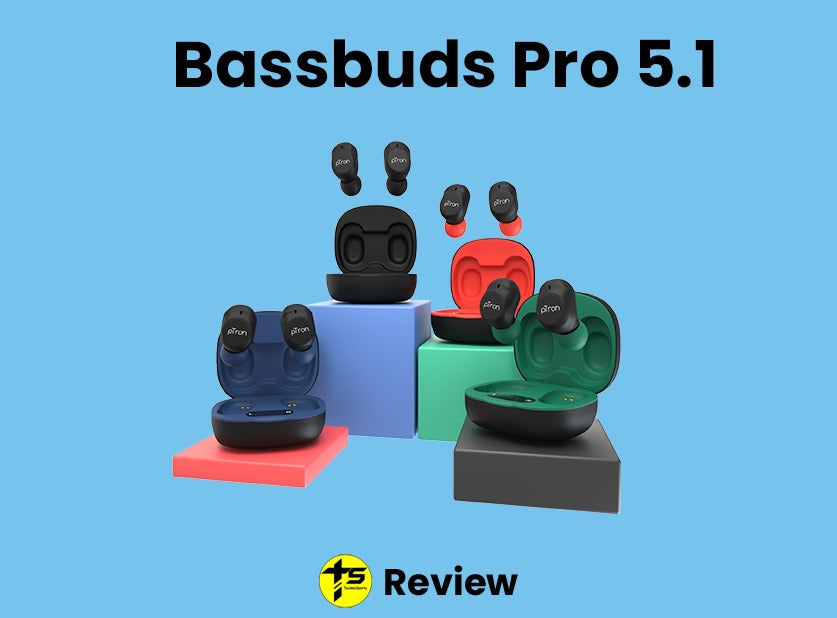 Technosports reviews the pTron Bassbuds Pro - "Most Comfortable TWS in this range"