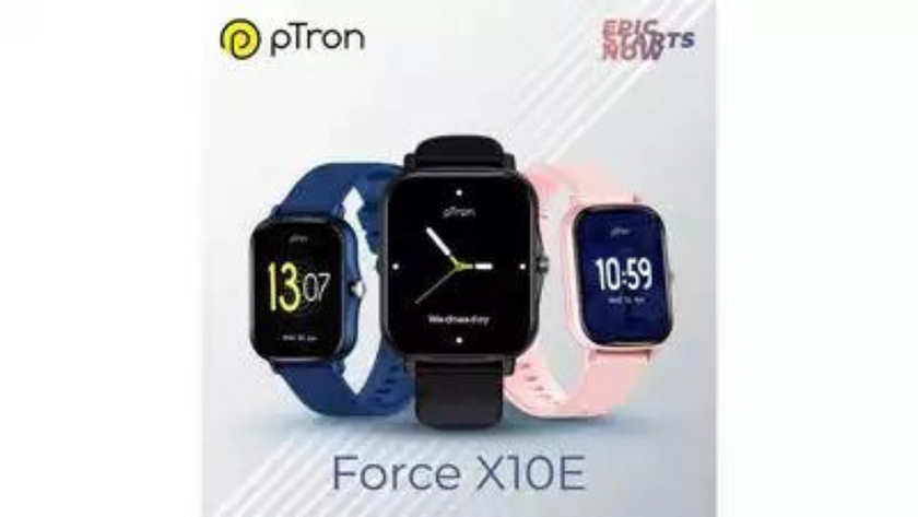 Ptron launches Force X10E smartwatch at Rs 1799