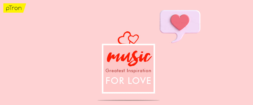 Music - the Greatest Inspiration for Love